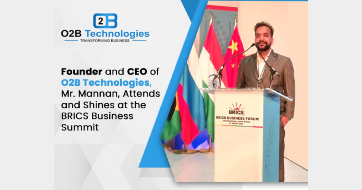Founder and CEO of O2B Technologies, Mannan, Attends and Shines at the BRICS Business Summit